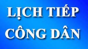 LỊCH TIẾP CÔNG DÂN